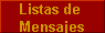 Listas de  
 Mensajes